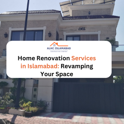 Home Renovation Services in Islamabad Revamping Your Space