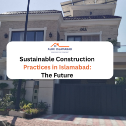 Sustainable Construction Practices in Islamabad The Future